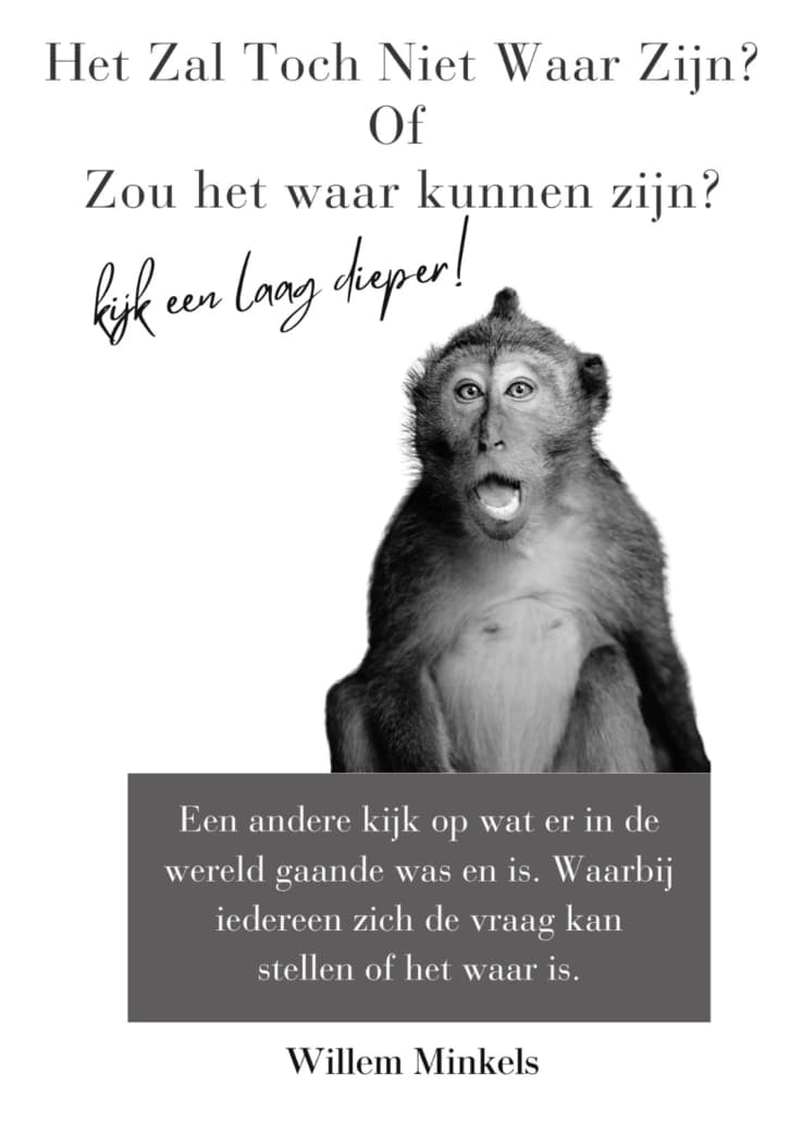 Het zal toch niet waar zijn